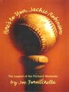 Here's to You, Jackie Robinson (eBook): The Legend of the Prichard Mohawks